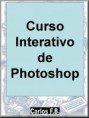Curso Interativo PHOTOSHOP CS3